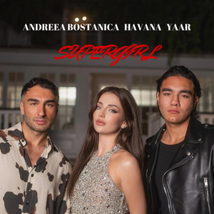 Andreea Bostanica - Supergirl ft Havana & Yaar