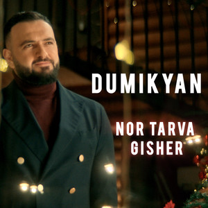 Arkadi Dumikyan - Nor Tarva Gisher