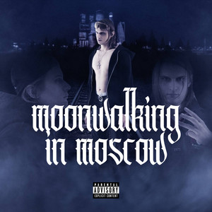 Kondrashin - Moonwalking In Moscow ft Blueface