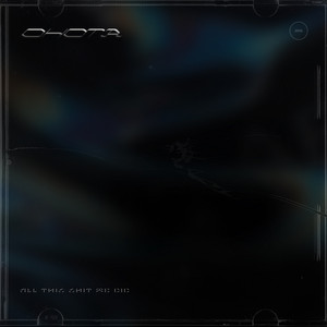 All This Shit We Did - Ohota