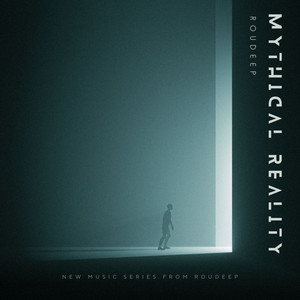 Roudeep - Mythical Reality Mythical Mix