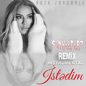 Roza Zərgərli - İstedim Instrumental Mix ft Dj Sunkeeperz