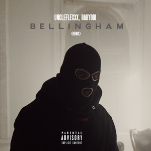 Uncleflexxx - Bellingham Remix ft Babyboi
